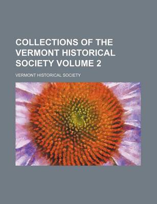 Book cover for Collections of the Vermont Historical Society Volume 2
