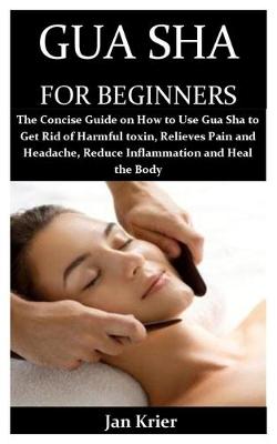 Book cover for Gua Sha for Beginners