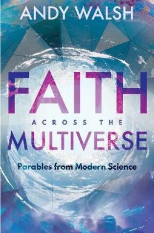 Cover of Faith Across the Multiverse