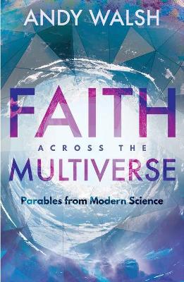 Book cover for Faith Across the Multiverse