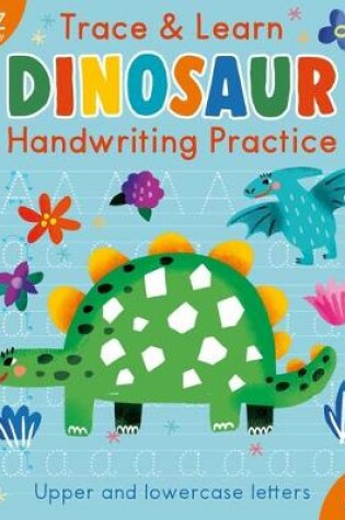 Cover of Trace & Learn Handwriting Practice: Dinosaur