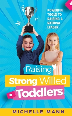 Book cover for Raising Strong-Willed Toddlers