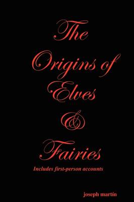 Book cover for The Origins of Elves & Fairies