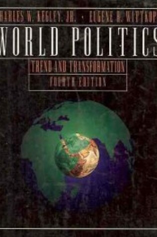 Cover of World Politics: Trend and Transformation