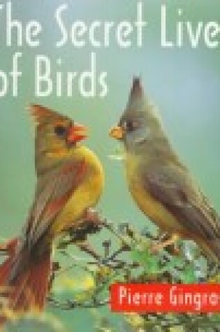 Cover of The Secret Lives of Birds