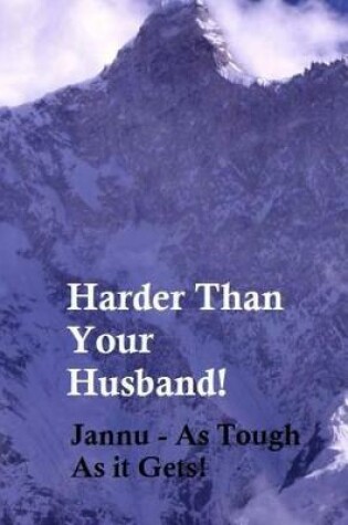 Cover of Harder Than Your Husband!