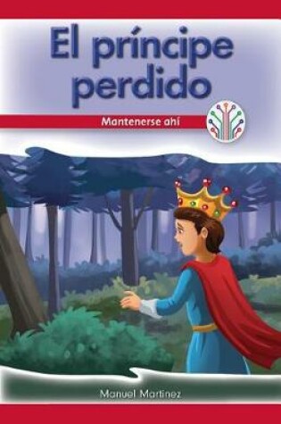Cover of El Príncipe Perdido: Mantenerse Ahí (the Lost Prince: Sticking to It)