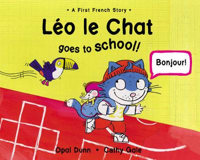 Book cover for Leo Le Chat Goes to School (Dual Language French/English)