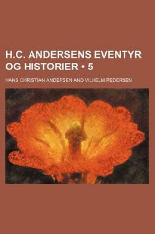 Cover of H.C. Andersens Eventyr Og Historier (5)