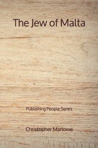 Cover of The Jew of Malta - Publishing People Series