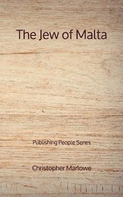 Book cover for The Jew of Malta - Publishing People Series