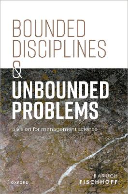 Cover of Bounded Disciplines and Unbounded Problems