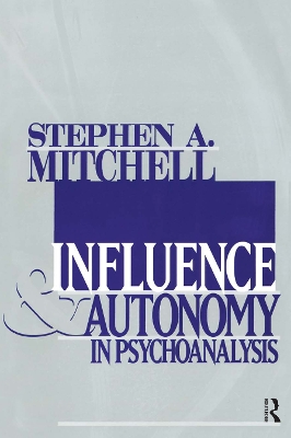 Book cover for Influence and Autonomy in Psychoanalysis