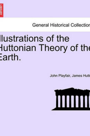 Cover of Illustrations of the Huttonian Theory of the Earth.