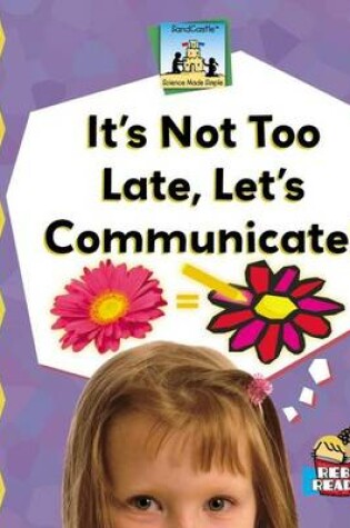 Cover of It's Not Too Late, Let's Communicate! eBook