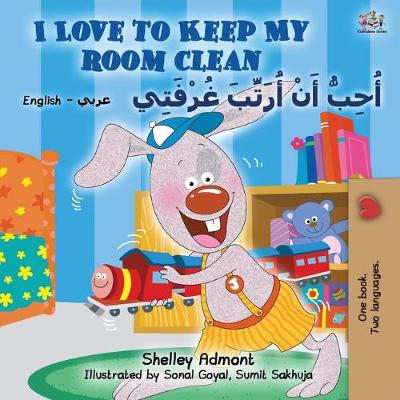Book cover for I Love to Keep My Room Clean (English Arabic Bilingual Book for Kids)