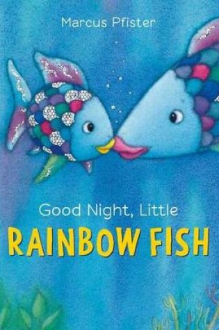 Cover of Good Night, Little Rainbow Fish