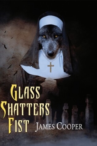 Cover of Glass Shatters Fist