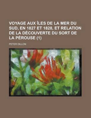 Book cover for Voyage Aux Iles de La Mer Du Sud, En 1827 Et 1828, Et Relation de La Decouverte Du Sort de La Perouse (1)