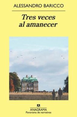 Cover of Tres Veces Al Amanecer