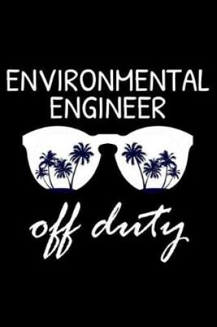 Cover of Environmental Engineer Off Duty