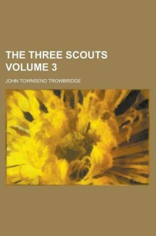 Cover of The Three Scouts Volume 3