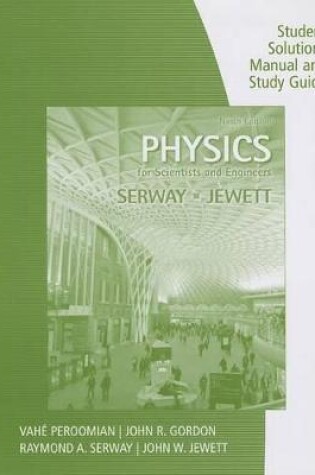 Cover of Study Guide with Student Solutions Manual, Volume 1 for Serway/Jewett's  Physics for Scientists and Engineers, 9th