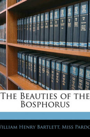 Cover of The Beauties of the Bosphorus