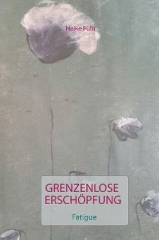 Cover of Grenzenlose Erschöpfung