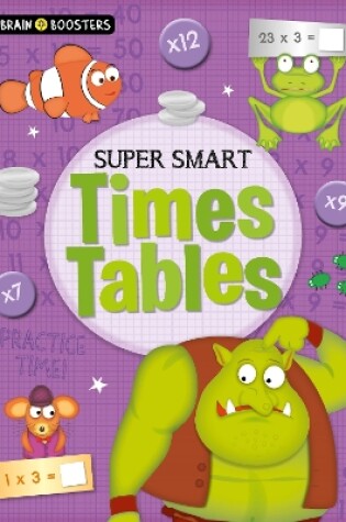 Cover of Brain Boosters: Super-Smart Times Tables