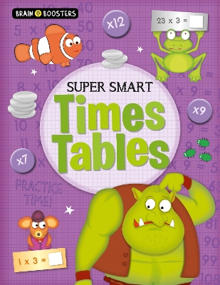 Book cover for Brain Boosters: Super-Smart Times Tables
