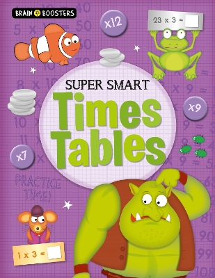 Cover of Brain Boosters: Super-Smart Times Tables