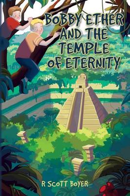 Book cover for Bobby Ether and the Temple of Eternity
