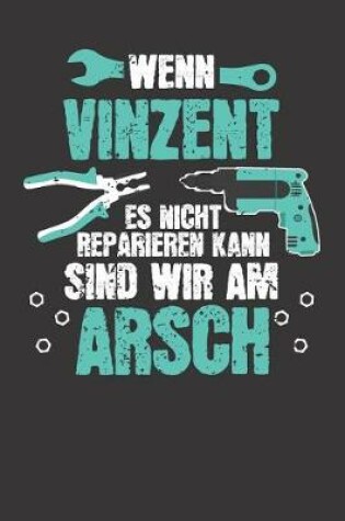 Cover of Wenn VINZENT es nicht reparieren kann