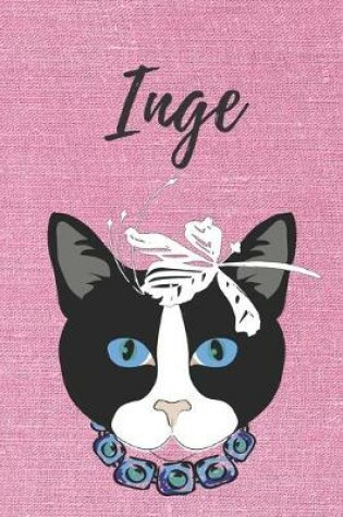 Cover of Inge Notizbuch Katze / Malbuch / Tagebuch / Journal / DIN A5 / Geschenk