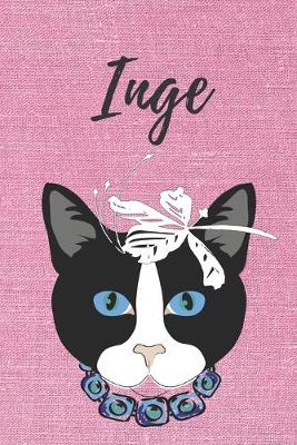 Book cover for Inge Notizbuch Katze / Malbuch / Tagebuch / Journal / DIN A5 / Geschenk