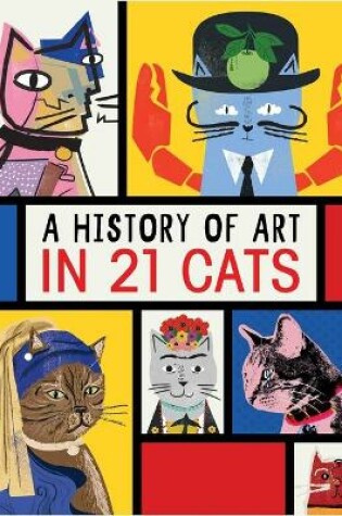 Cover of A History of Art in 21 Cats