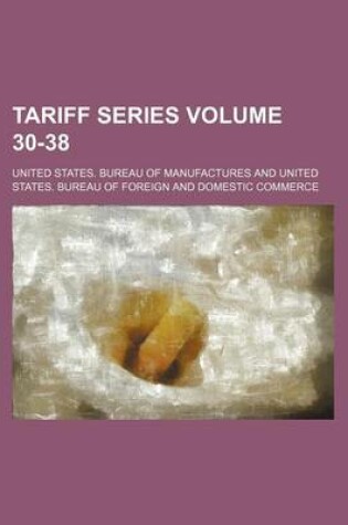 Cover of Tariff Series Volume 30-38