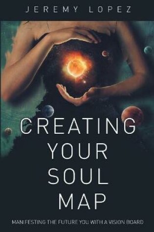 Cover of Creating Your Soul Map