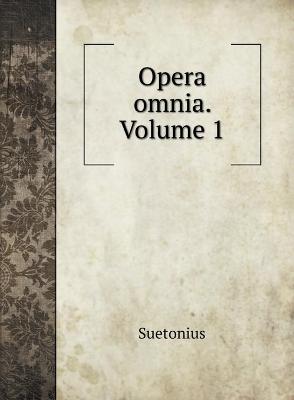 Book cover for Opera omnia. Volume 1