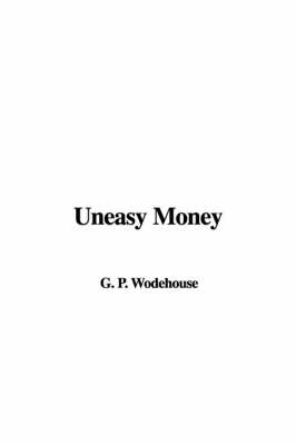 Book cover for Uneasy Money
