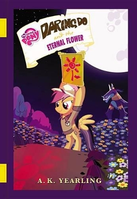 Cover of My Little Pony: Daring Do and the Eternal Flower
