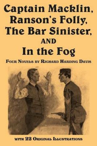 Cover of Captain Macklin, Ranson's Folly, the Bar Sinister, and in the Fog