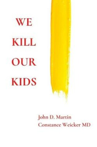 Cover of We Kill Our Kids