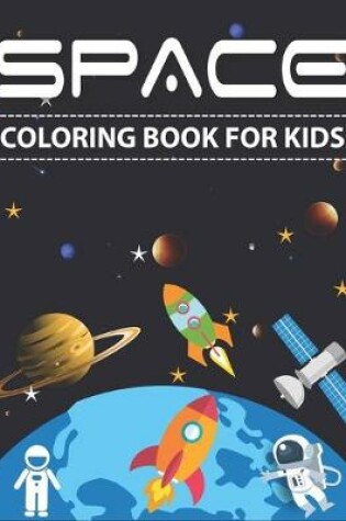 Cover of Space Coloring Book for Kids