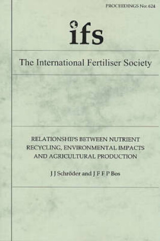 Cover of Relationships Between Nutrient Recycling, Environmental Impacts and Agricultural Production