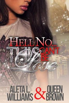 Book cover for Hell No...This Can't Be Love