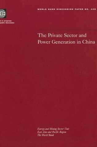 Cover of The Private Sector and Power Generation in China