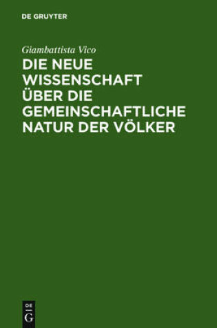 Cover of Die neue Wissenschaft uber die gemeinschaftliche Natur der Voelker