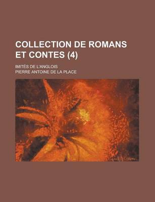 Book cover for Collection de Romans Et Contes; Imites de L'Anglois (4 )